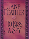 Cover image for To Kiss A Spy